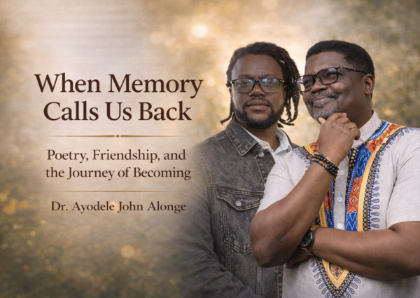 When Memory Calls Us Back: Poetry, Friendship, and the Journey of Becoming