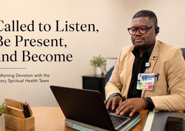 Called to Listen, Be Present, and Become